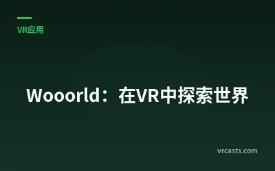 Wooorld: Explore the World in VR