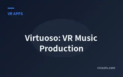 Virtuoso: VR Music Production