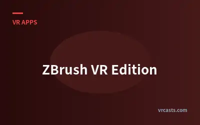 ZBrush VR Edition