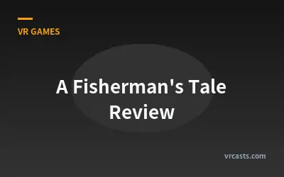 A Fisherman's Tale Review