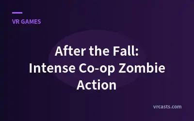 After the Fall: Intense Co-op Zombie Action