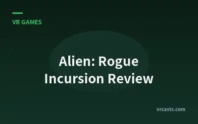 Alien: Rogue Incursion Review