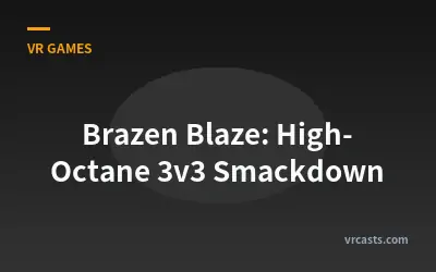 Brazen Blaze: High-Octane 3v3 Smackdown
