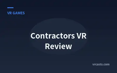 Contractors VR Review