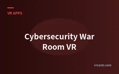 Cybersecurity War Room VR