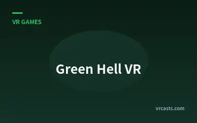 Green Hell VR