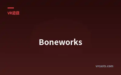 Boneworks