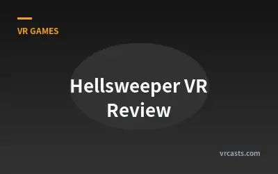 Hellsweeper VR Review