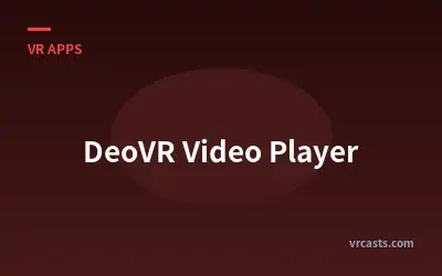DeoVR Video Player
