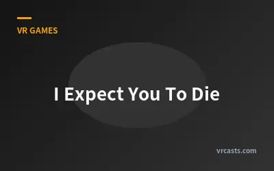 I Expect You To Die