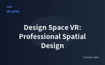Design Space VR: Professional Spatial Design