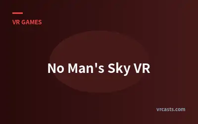 No Man's Sky VR