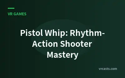 Pistol Whip: Rhythm-Action Shooter Mastery