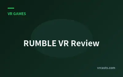 RUMBLE VR Review