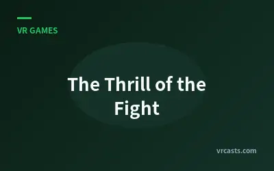 The Thrill of the Fight