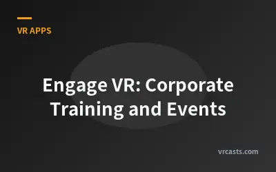 Engage VR: Corporate Training and Events