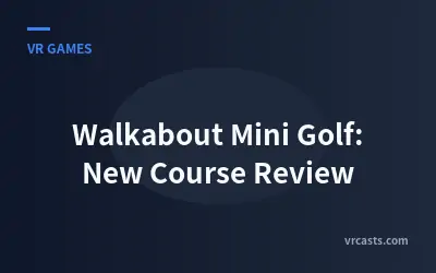 Walkabout Mini Golf: New Course Review