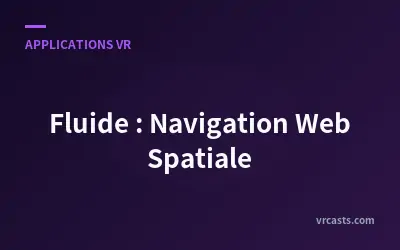 Fluide : Navigation Web Spatiale