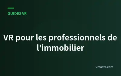 VR pour les professionnels de l'immobilier