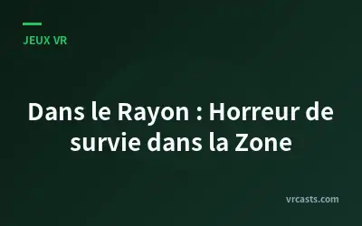 Dans le Rayon : Horreur de survie dans la Zone