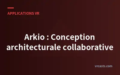 Arkio : Conception architecturale collaborative