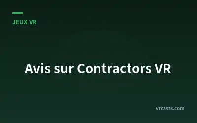 Avis sur Contractors VR