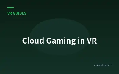 Cloud Gaming in VR