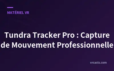 Tundra Tracker Pro : Capture de Mouvement Professionnelle
