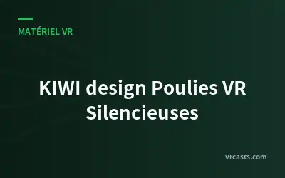 KIWI design Poulies VR Silencieuses