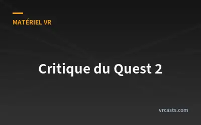 Critique du Quest 2