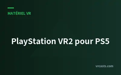 PlayStation VR2 pour PS5