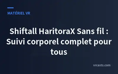 Shiftall HaritoraX Sans fil : Suivi corporel complet pour tous