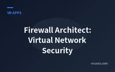 Firewall Architect: Virtual Network Security