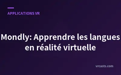 Mondly: Apprendre les langues en réalité virtuelle