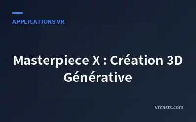 Masterpiece X : Création 3D Générative