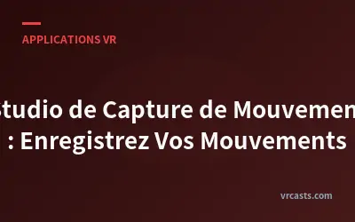 Studio de Capture de Mouvement : Enregistrez Vos Mouvements