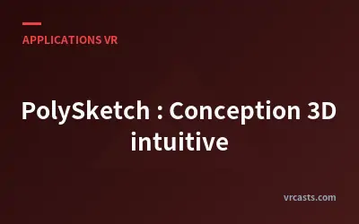 PolySketch : Conception 3D intuitive