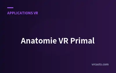 Anatomie VR Primal