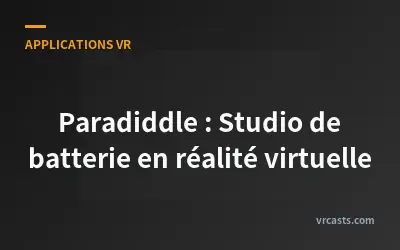 Paradiddle : Studio de batterie en réalité virtuelle