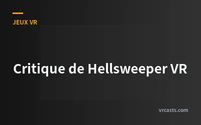 Critique de Hellsweeper VR