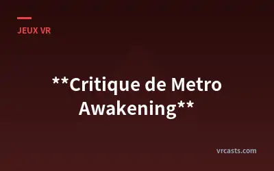 Critique de Metro Awakening