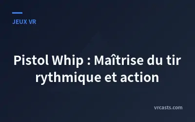 Pistol Whip : Maîtrise du tir rythmique et action