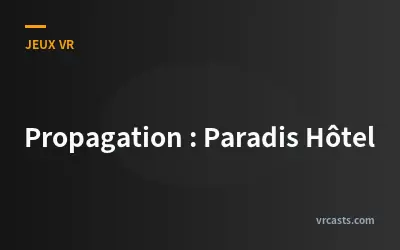 Propagation : Paradis Hôtel