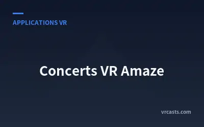 Concerts VR Amaze