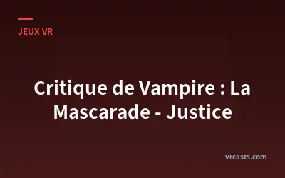 Critique de Vampire : La Mascarade - Justice