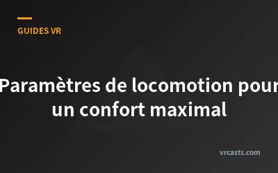 Paramètres de locomotion pour un confort maximal