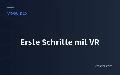 Erste Schritte mit VR