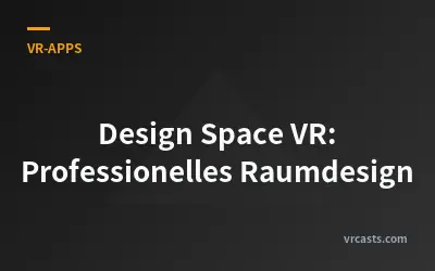 Design Space VR: Professionelles Raumdesign