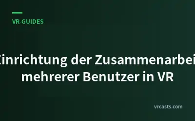 Einrichtung der Zusammenarbeit mehrerer Benutzer in VR