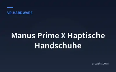 Manus Prime X Haptische Handschuhe